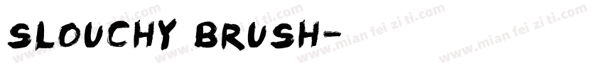 slouchy brush字体转换